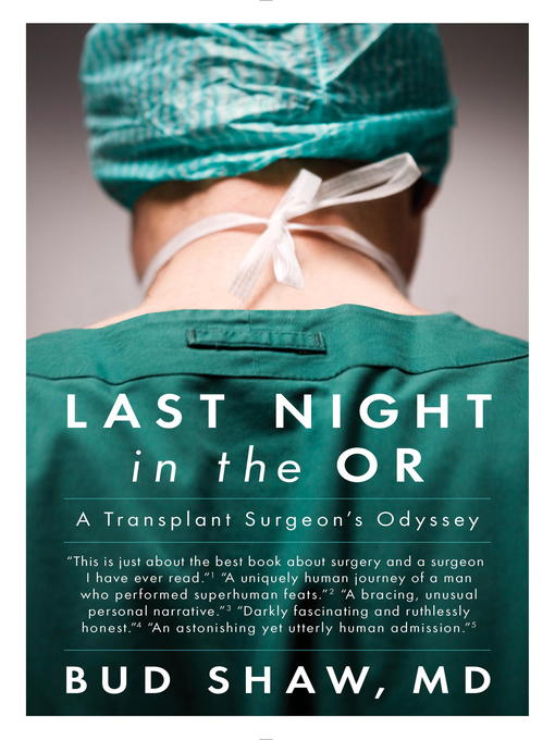 Title details for Last Night in the OR by Bud Shaw - Available